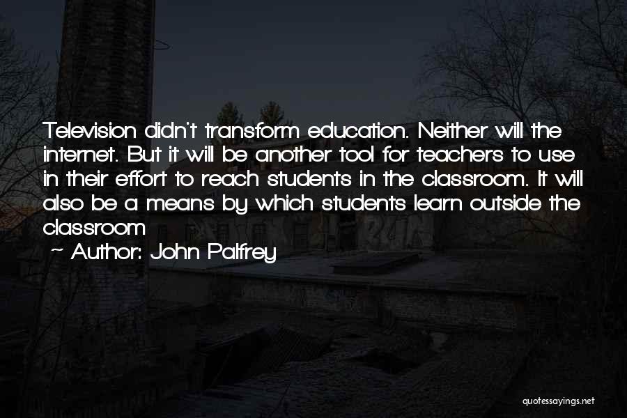 John Palfrey Quotes 502310