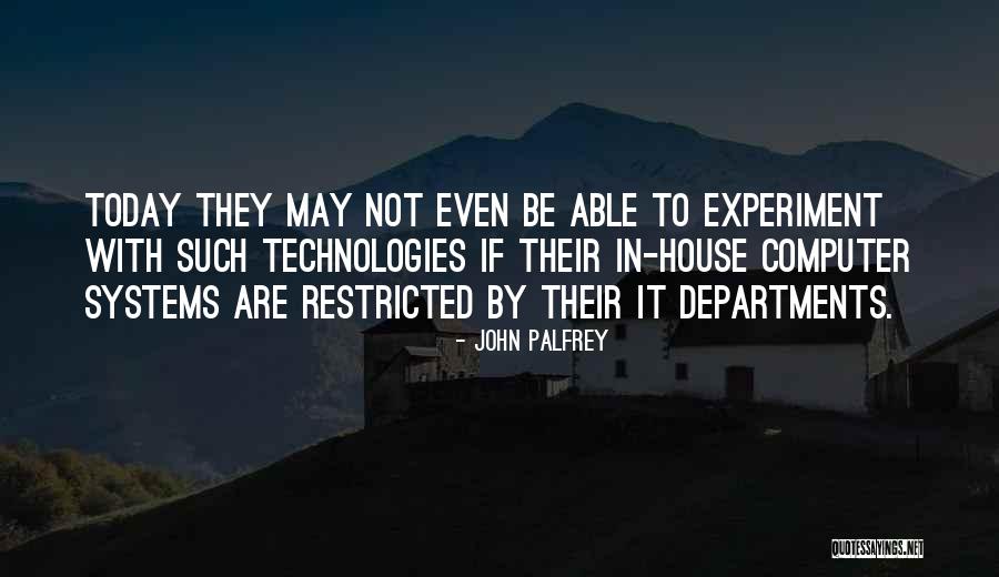 John Palfrey Quotes 888486 John Palfrey Quotes 888486