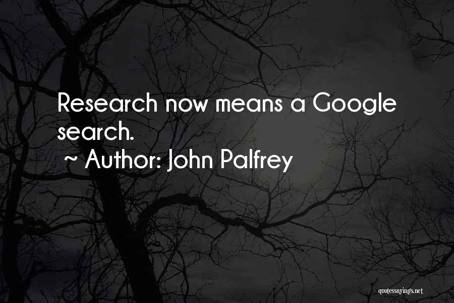 John Palfrey Quotes 940366