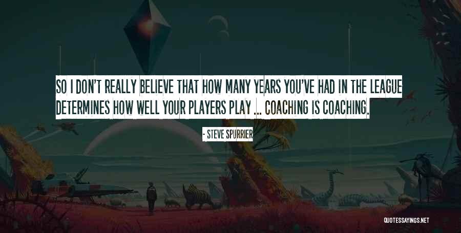 John Palliser Quotes By Steve Spurrier John Palliser Quotes By Steve Spurrier