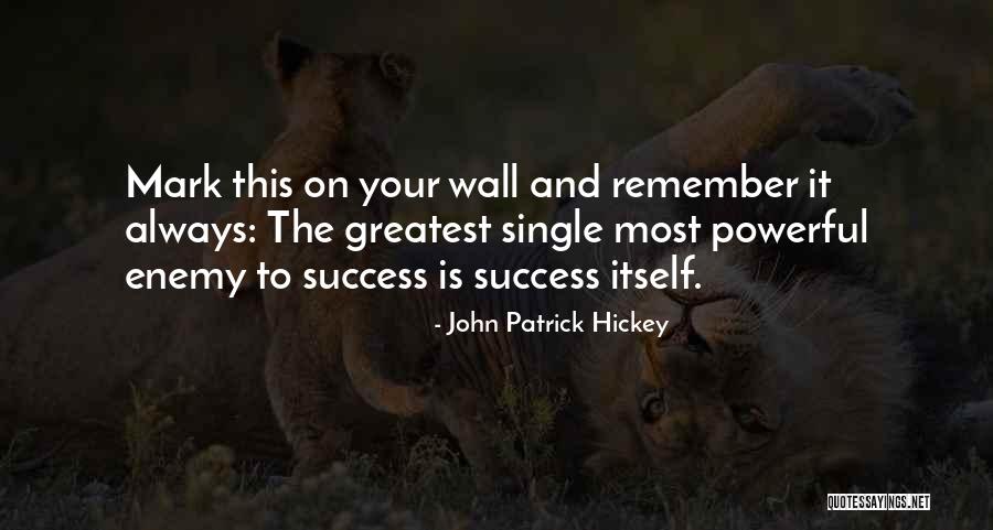 John Patrick Hickey Quotes 1040104