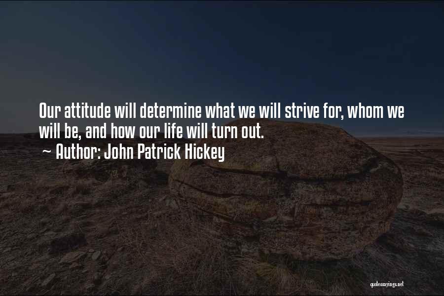 John Patrick Hickey Quotes 1052428
