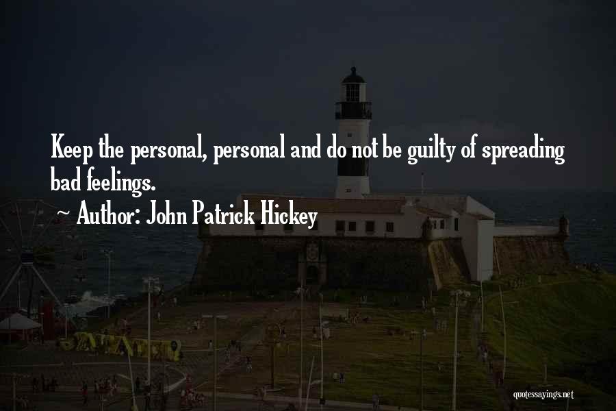 John Patrick Hickey Quotes 1245906