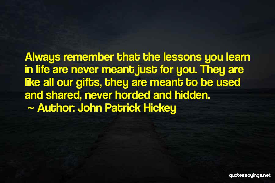 John Patrick Hickey Quotes 1544143