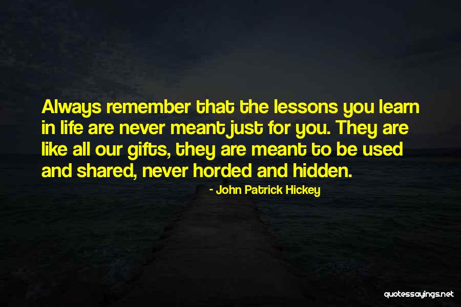 John Patrick Hickey Quotes 1544143