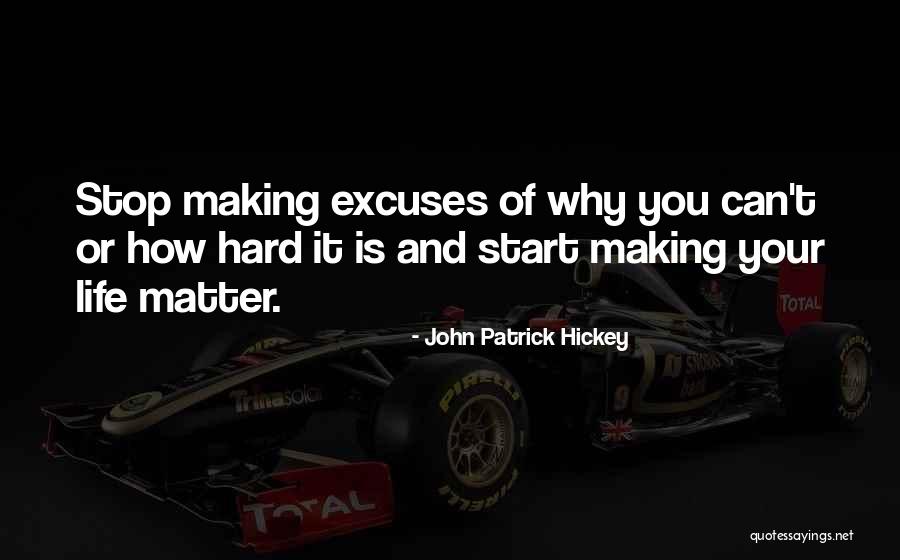 John Patrick Hickey Quotes 1863546