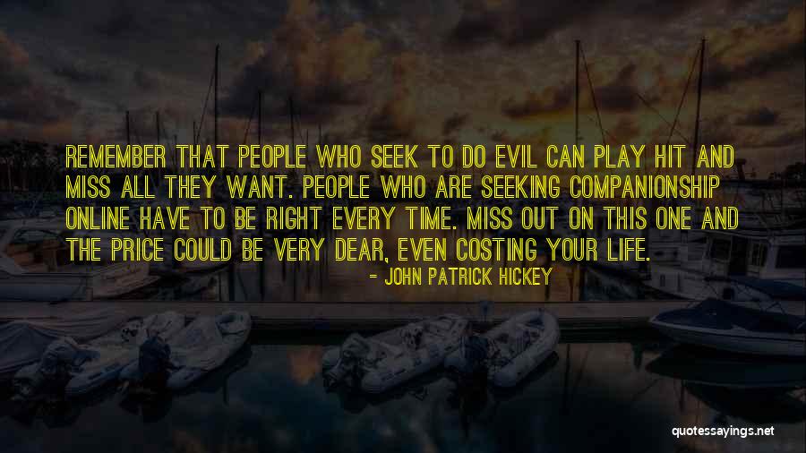 John Patrick Hickey Quotes 1901495