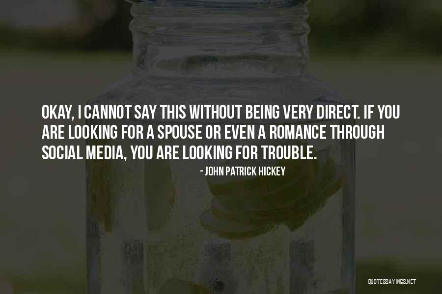 John Patrick Hickey Quotes 458544