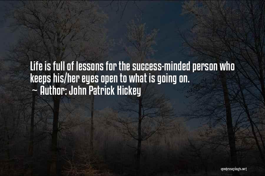 John Patrick Hickey Quotes 583628