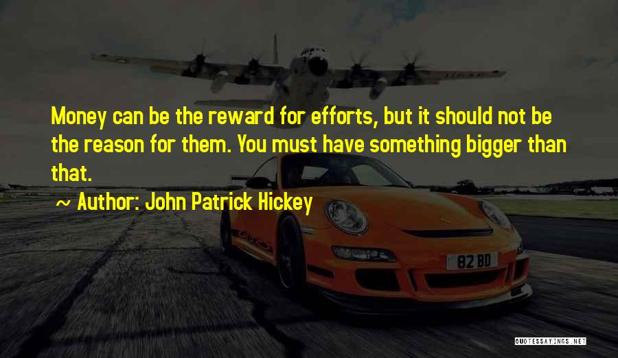 John Patrick Hickey Quotes 588413