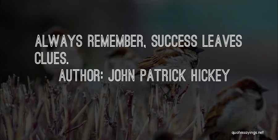 John Patrick Hickey Quotes 80256
