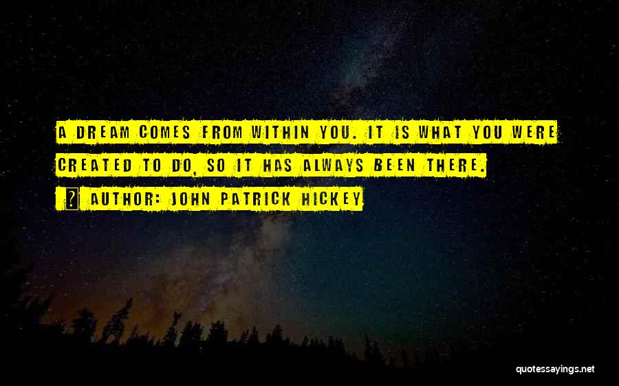 John Patrick Hickey Quotes 991863