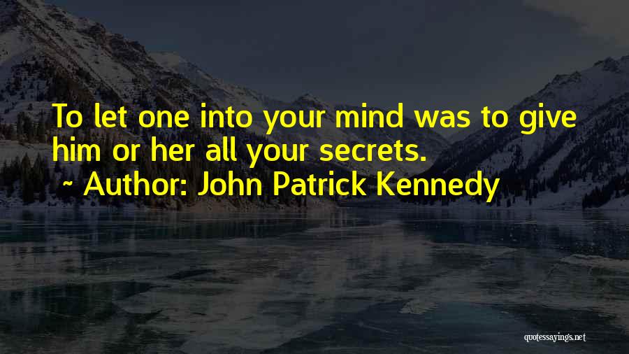 John Patrick Kennedy Quotes 617246