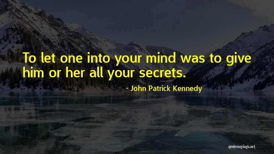 John Patrick Kennedy Quotes 617246