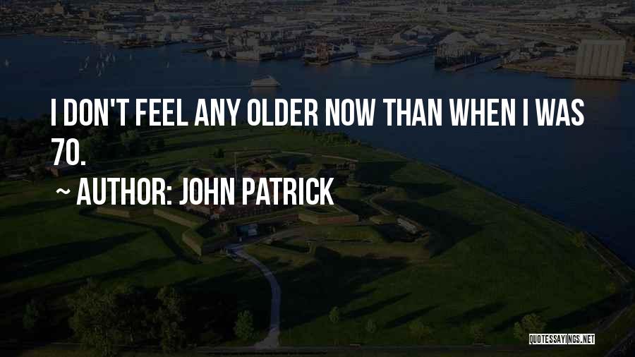 John Patrick Quotes 2265242