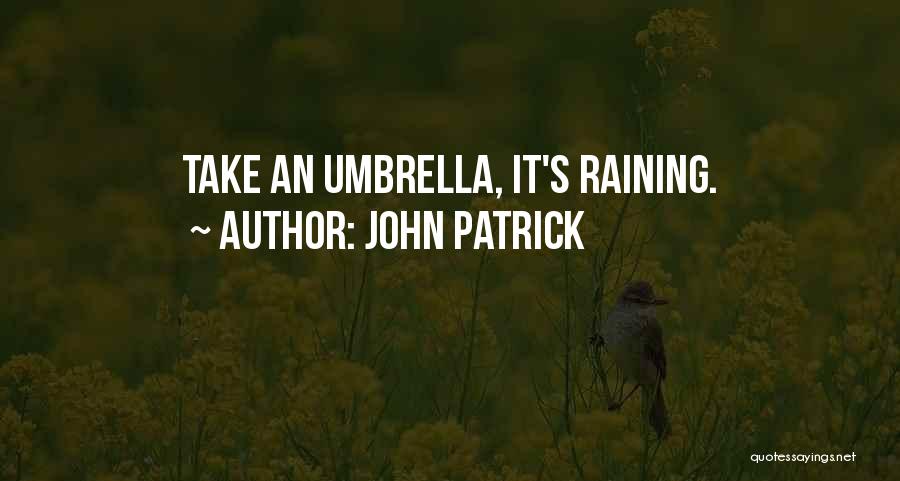 John Patrick Quotes 760320