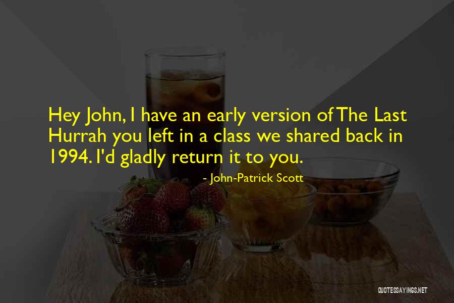 John-Patrick Scott Quotes 1117101