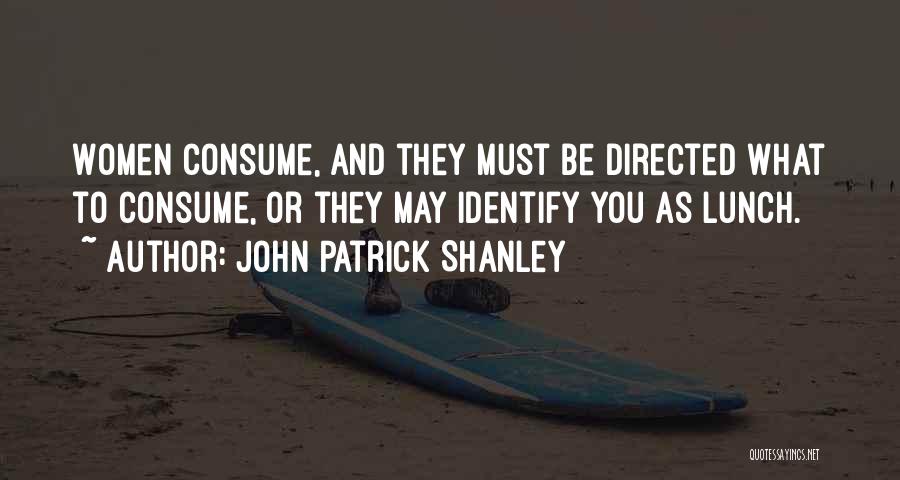 John Patrick Shanley Quotes 1380559