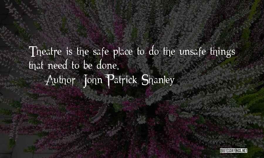 John Patrick Shanley Quotes 138625