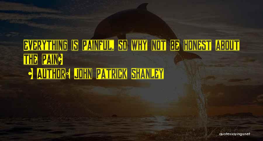 John Patrick Shanley Quotes 679104