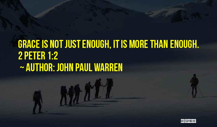John Paul 2 Quotes By John Paul Warren