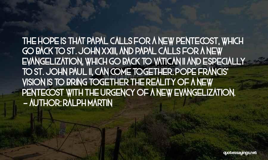 John Paul 2 Quotes By Ralph Martin