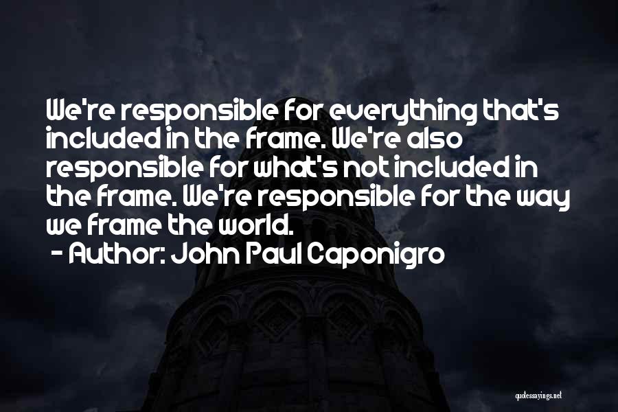 John Paul Caponigro Quotes 1029584