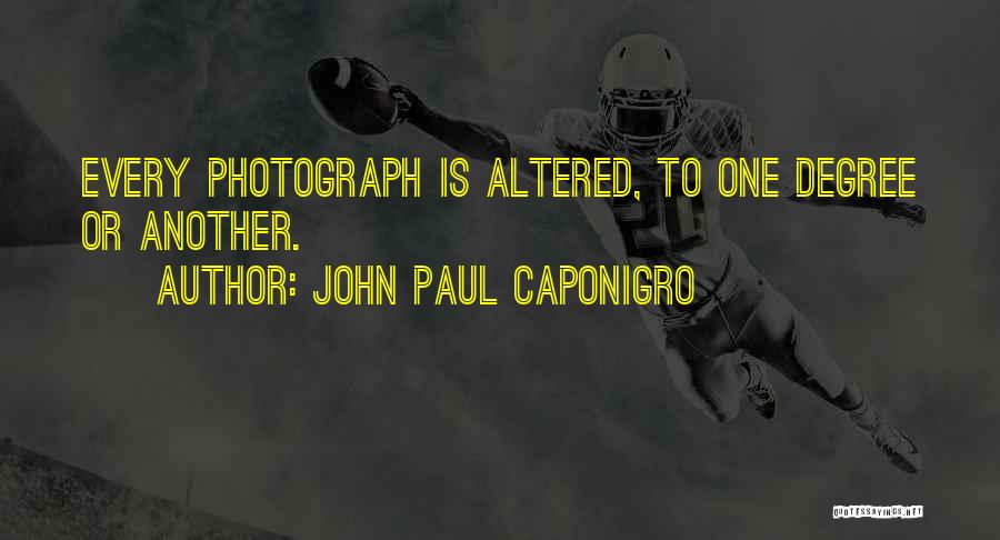 John Paul Caponigro Quotes 1376421