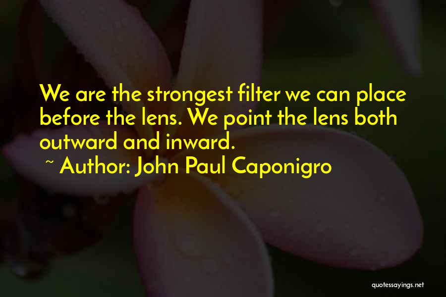 John Paul Caponigro Quotes 1728369