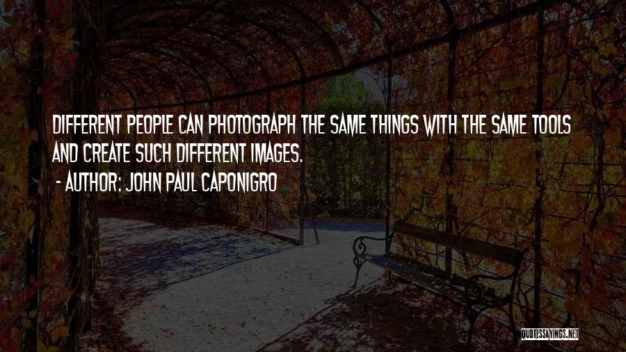 John Paul Caponigro Quotes 1856590