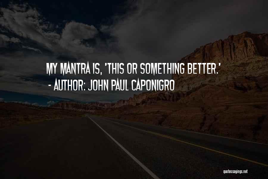 John Paul Caponigro Quotes 1904188