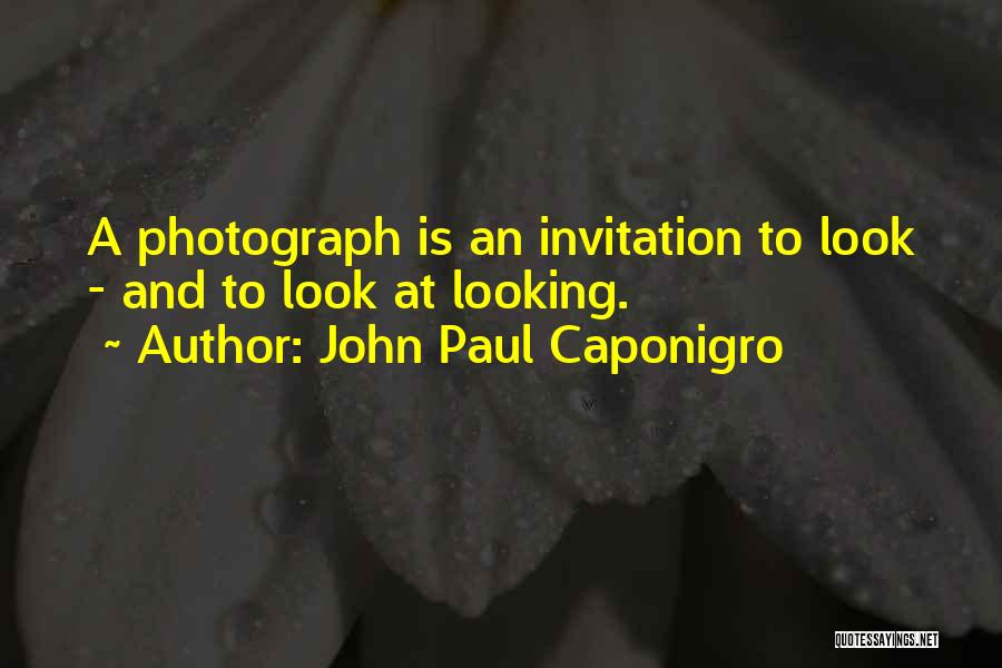 John Paul Caponigro Quotes 2036279