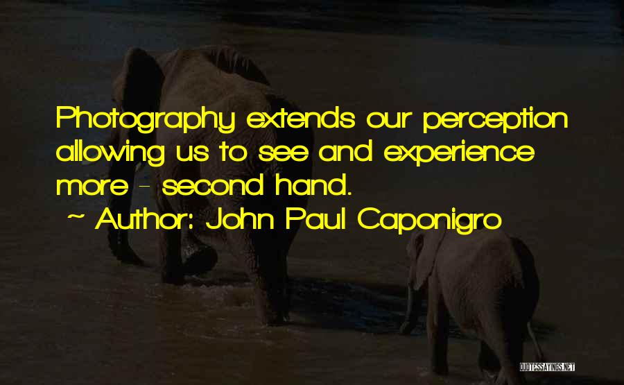 John Paul Caponigro Quotes 2207533