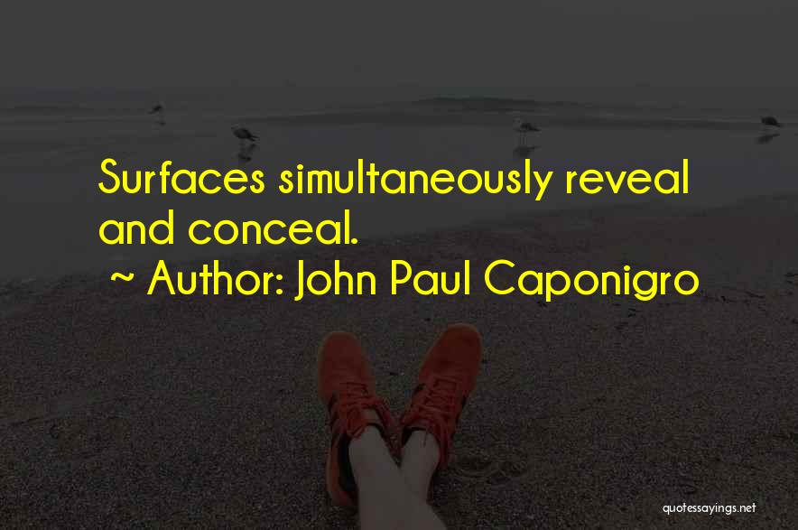 John Paul Caponigro Quotes 371639