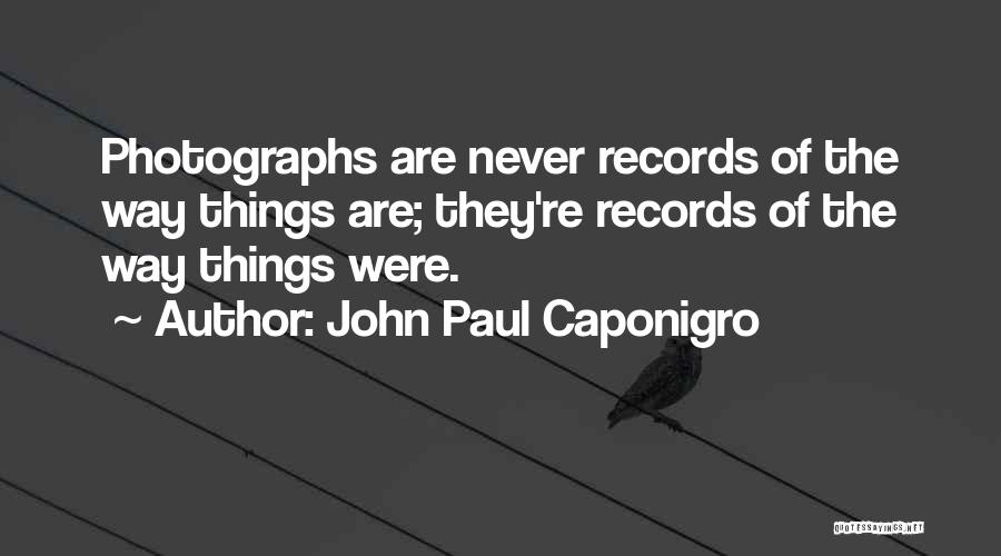 John Paul Caponigro Quotes 824570