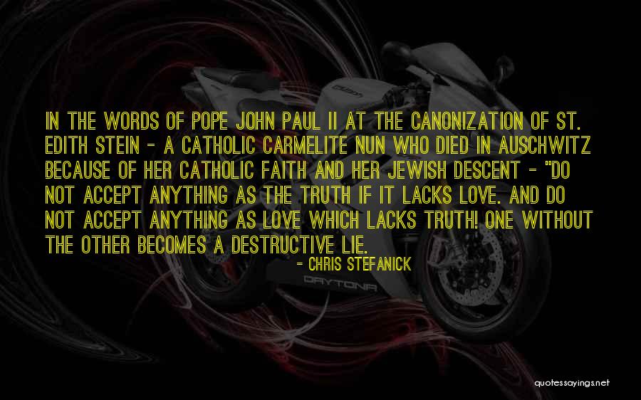 John Paul Ii Love Quotes By Chris Stefanick John Paul Ii Love Quotes By Chris Stefanick