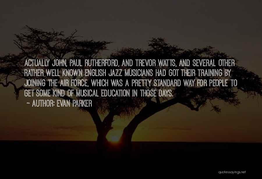 John Paul Quotes By Evan Parker