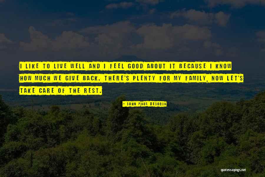 John Paul Quotes By John Paul DeJoria John Paul Quotes By John Paul DeJoria