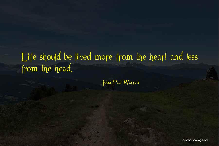 John Paul Quotes By John Paul Warren John Paul Quotes By John Paul Warren