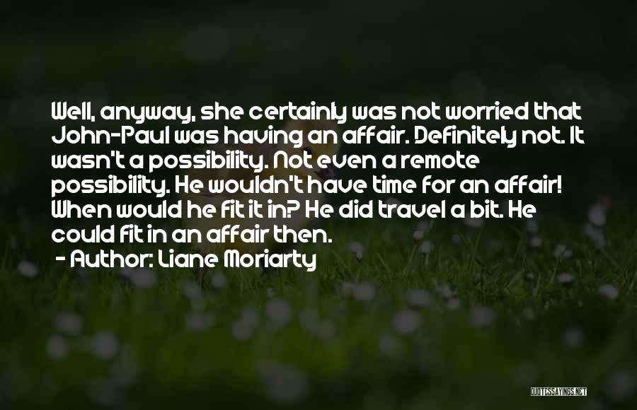 John Paul Quotes By Liane Moriarty