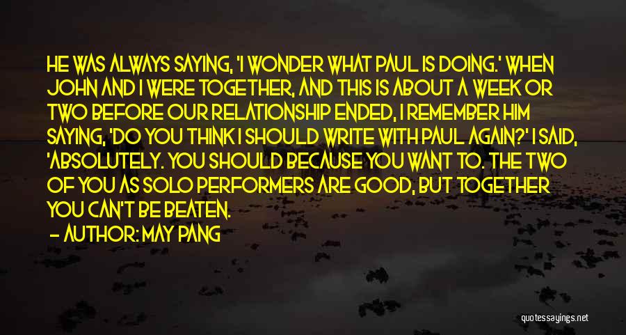 John Paul Quotes By May Pang