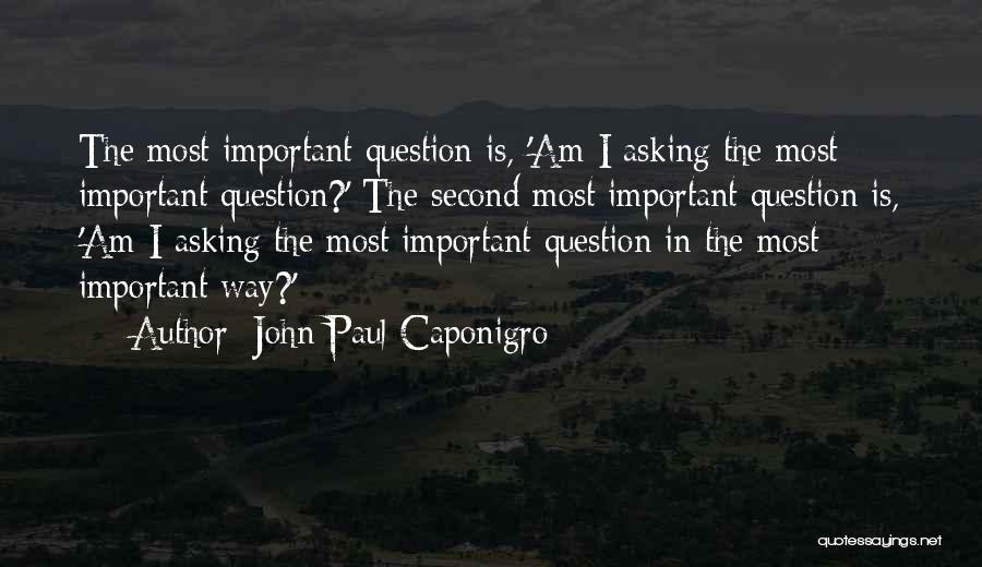 John Paul Second Quotes By John Paul Caponigro