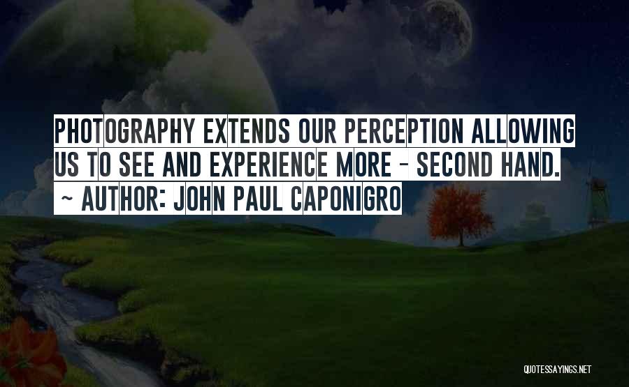 John Paul Second Quotes By John Paul Caponigro