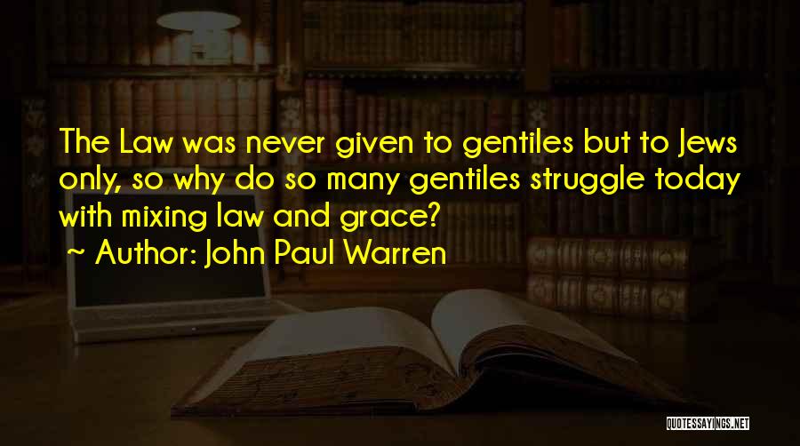 John Paul Warren Quotes 1183806