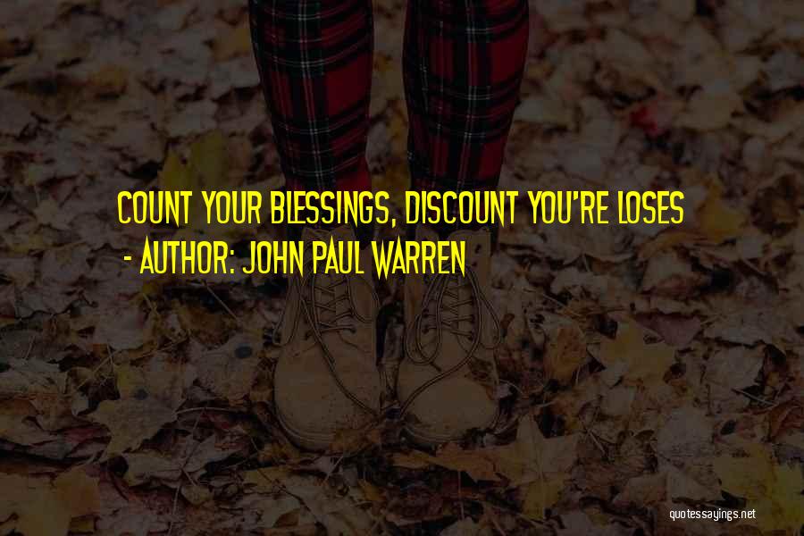 John Paul Warren Quotes 1241940