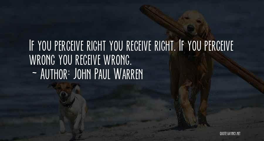 John Paul Warren Quotes 1244251