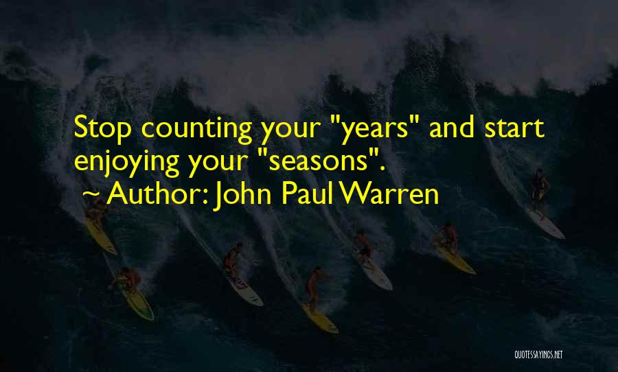 John Paul Warren Quotes 1253824