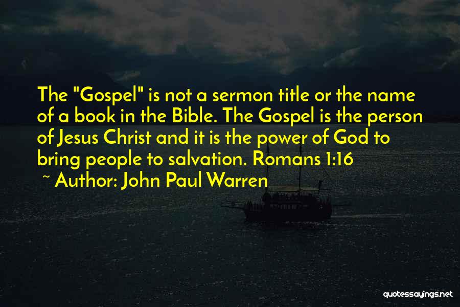 John Paul Warren Quotes 1440820