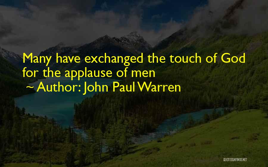 John Paul Warren Quotes 1444448