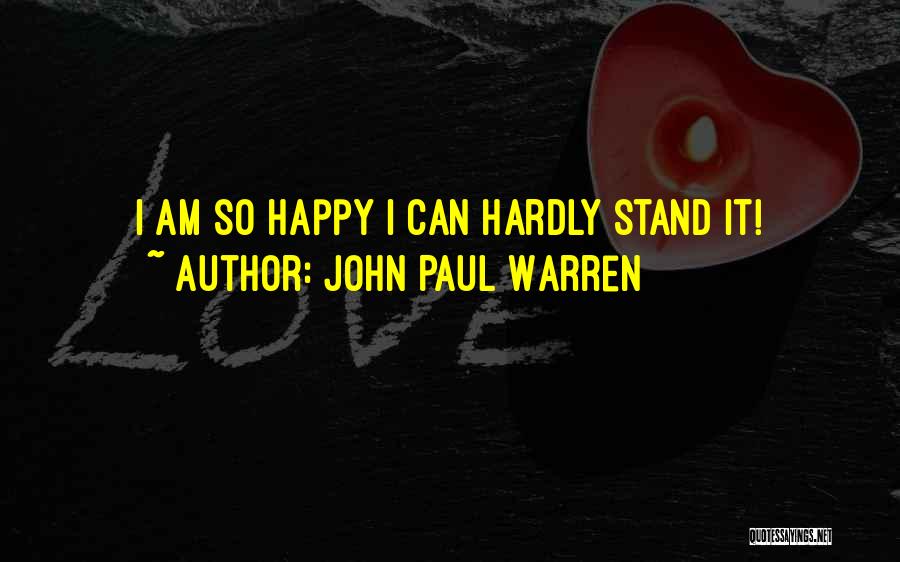 John Paul Warren Quotes 1772408